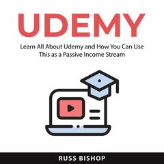 Udemy Audiobook, by Russ Bishop