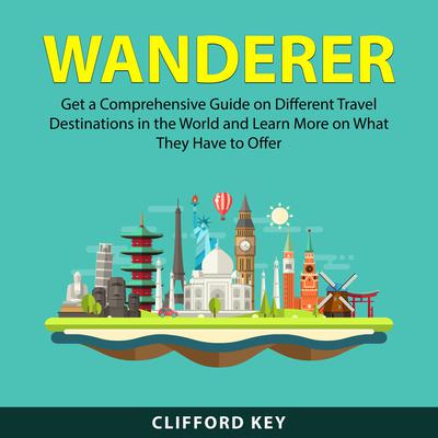 Wanderer Audiobook, by Clifford Key
