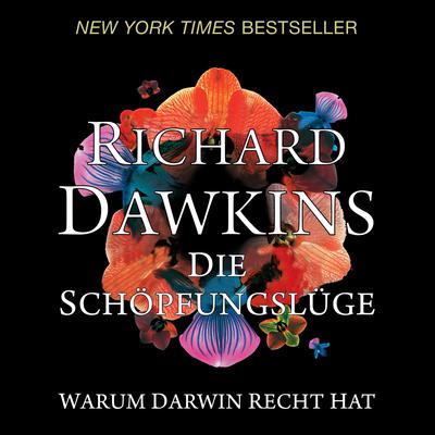 Die Schöpfungslüge. Warum Darwin recht hat Audiobook, by Richard Dawkins
