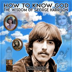 How To Know God Audiobook, by Radha Krsna Das