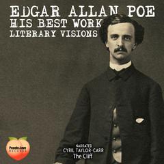Edgar Allan Poe His Best Work Audiobook, by Edgar Allan Poe