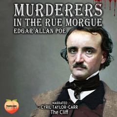 Murderers In The Rue Morgue Audiobook, by Edgar Allan Poe