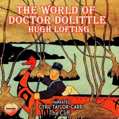 The World Of Doctor Dolittle Audiobook, by Hugh Lofting