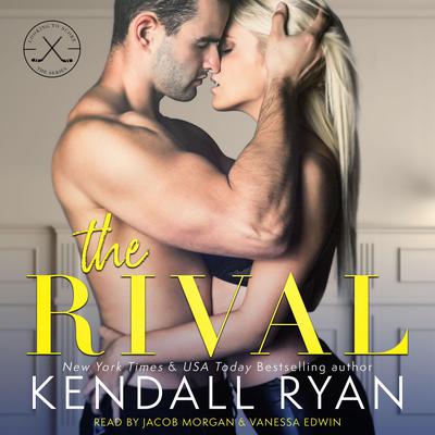 The Rival Audiobook, by Kendall Ryan