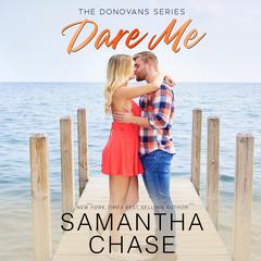 Dare Me Audiobook, by Samantha Chase