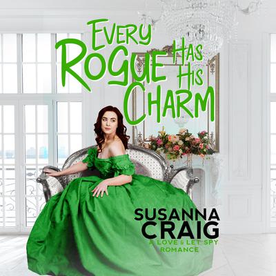 Every Rogue Has His Charm Audiobook, by Susanna Craig