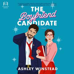 The Boyfriend Candidate Audiobook, by Ashley Winstead