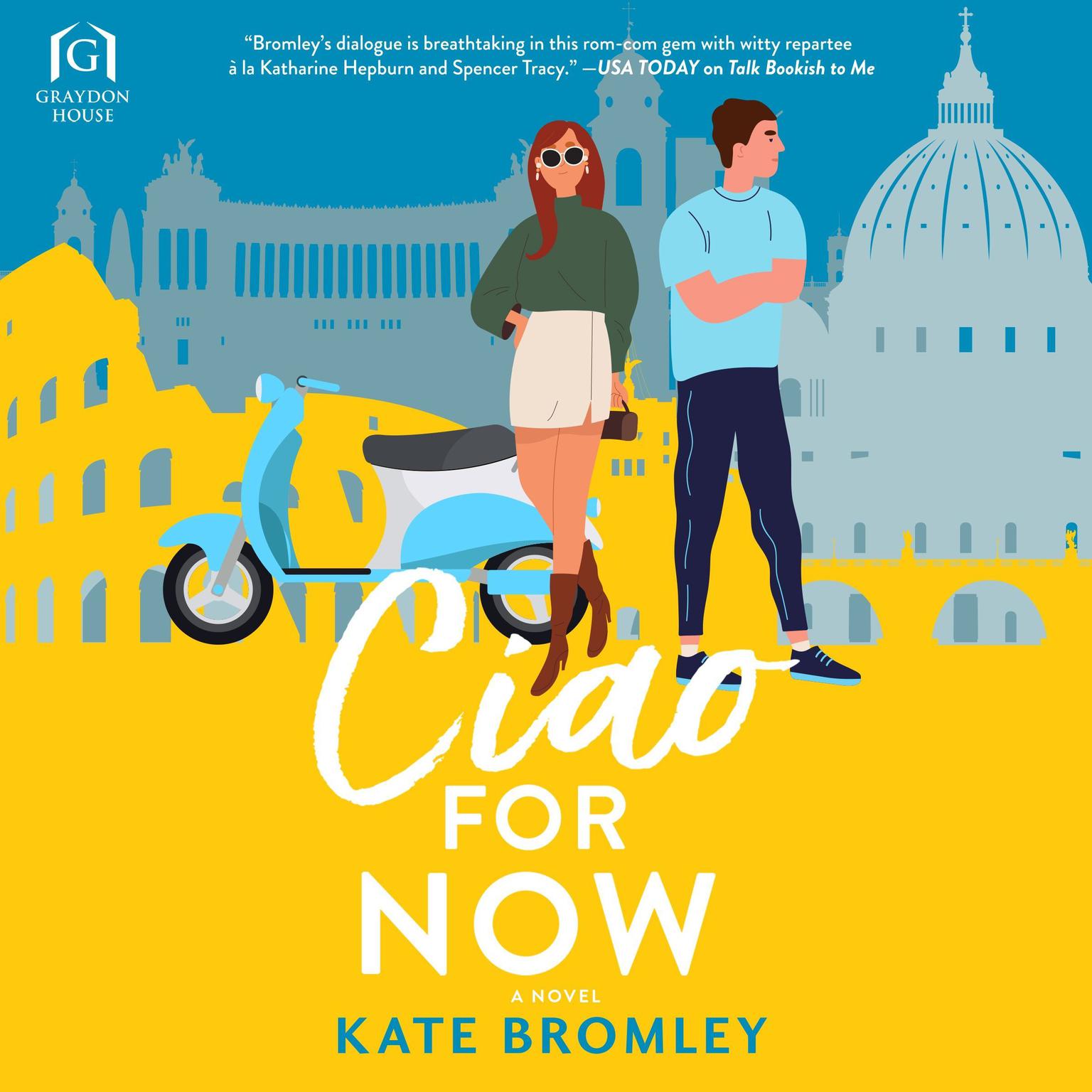 Ciao for Now: A Novel Audiobook, by Kate Bromley