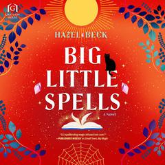 Big Little Spells Audiobook, by Hazel Beck