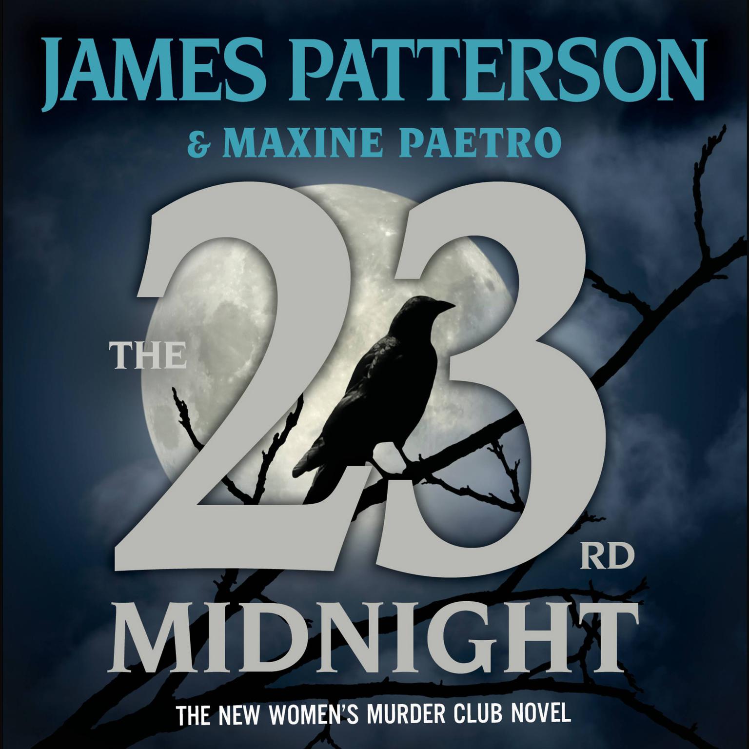 The 23rd Midnight: If You Haven’t Read the Womens Murder Club, Start Here Audiobook, by James Patterson