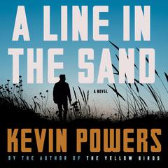 A Line in the Sand: A Novel Audiobook, by Kevin Powers