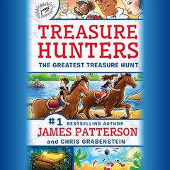 Treasure Hunters: The Greatest Treasure Hunt Audiobook, by Chris Grabenstein