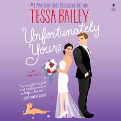 Unfortunately Yours: A Novel Audiobook, by 