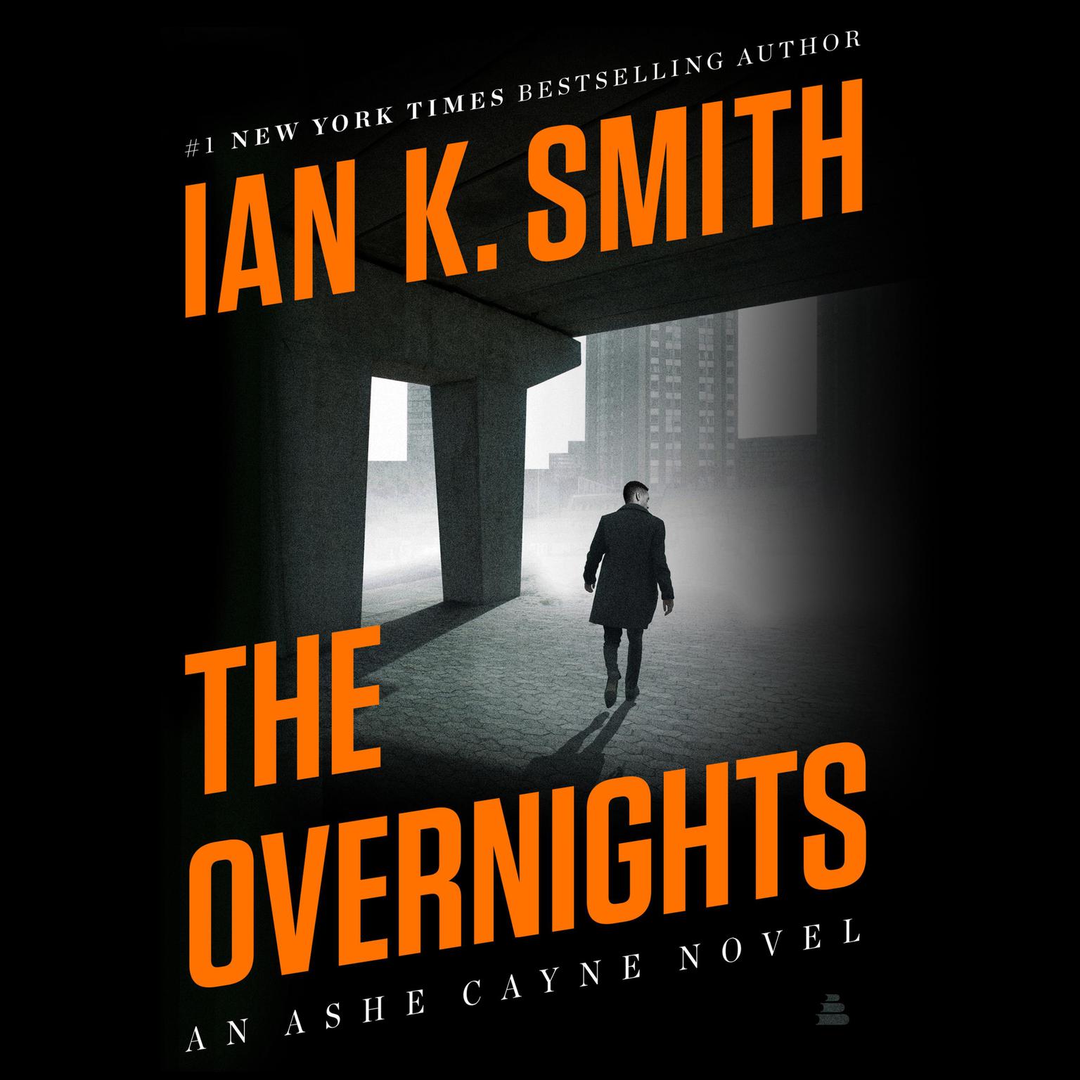 The Overnights: An Ashe Cayne Novel, Book 3 Audiobook, by Ian K. Smith