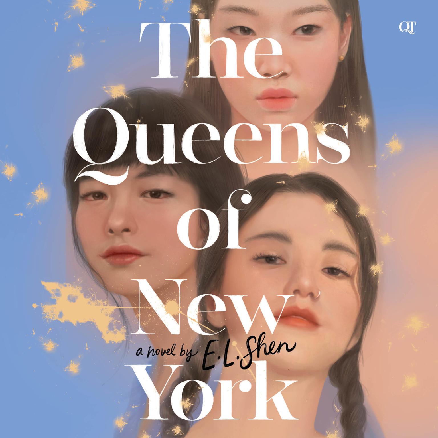The Queens of New York: A Novel Audiobook, by E. L. Shen