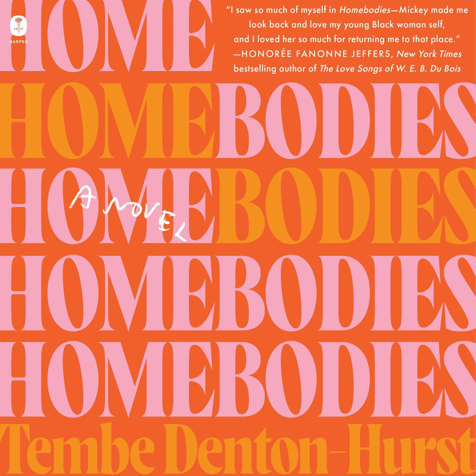 Homebodies: A Novel Audiobook, by Tembe Denton-Hurst