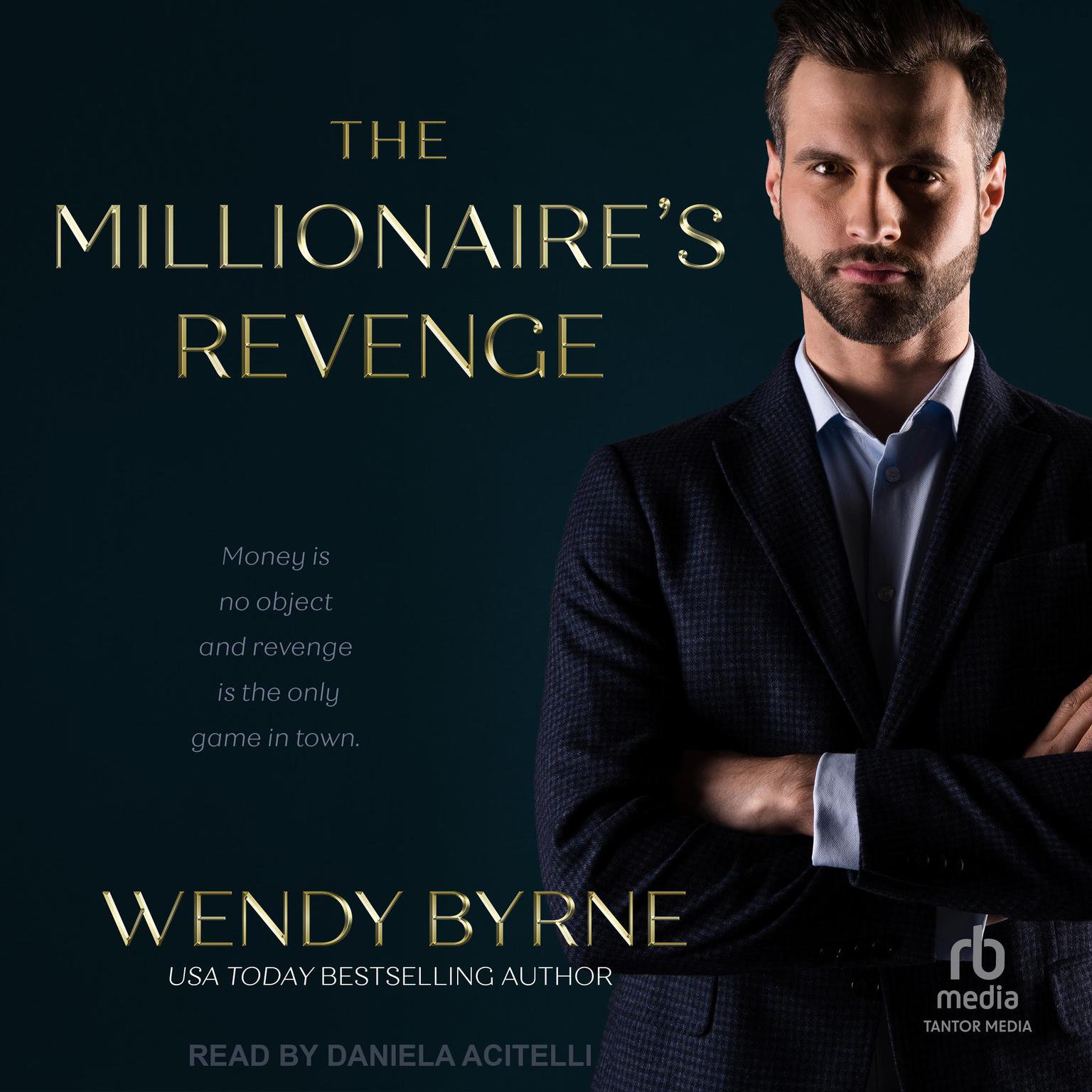 The Millionaires Revenge Audiobook, by Wendy Byrne