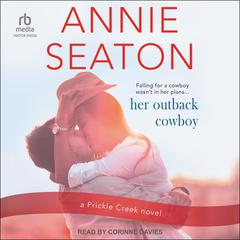 Her Outback Cowboy Audiobook, by Annie Seaton