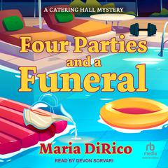 Four Parties and a Funeral Audiobook, by Maria DiRico