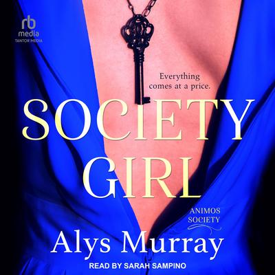 Society Girl Audiobook, by Alys Murray