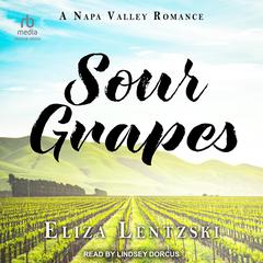 Sour Grapes Audiobook, by Eliza Lentzski