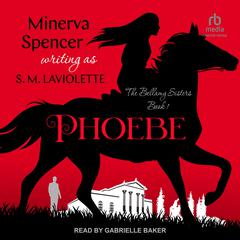 Phoebe Audiobook, by Minerva Spencer
