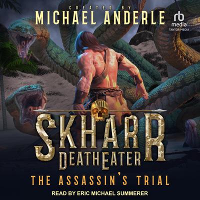 The Assassins Trial Audiobook, by Michael Anderle