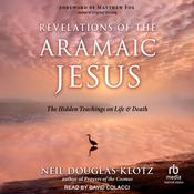 Revelations of the Aramaic Jesus