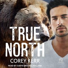 True North Audiobook, by Corey Kerr