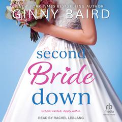 Second Bride Down Audiobook, by Ginny Baird