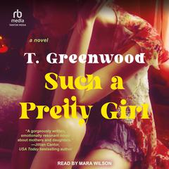 Such a Pretty Girl Audiobook, by Tammy Greenwood