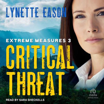 Critical Threat Audiobook, by Lynette Eason