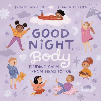 Good Night, Body: Finding Calm from Head to Toe Audiobook, by Britney Winn Lee