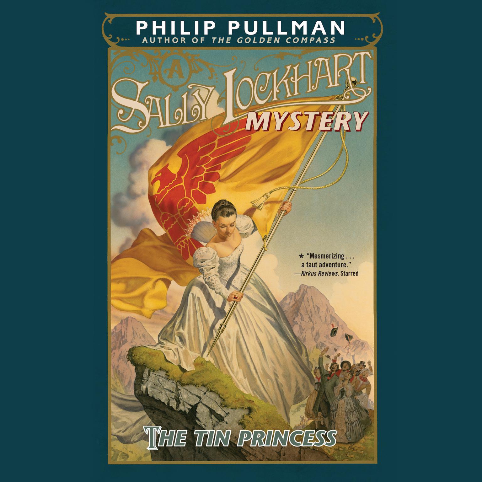 The Tin Princess: A Sally Lockhart Mystery: Book Four Audiobook, by Philip Pullman