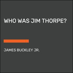 Who Was Jim Thorpe? Audiobook, by 