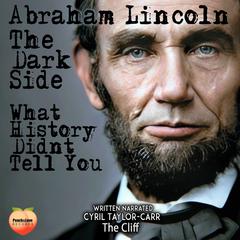 Abraham Lincoln Audiobook, by Cyril Taylor-Carr