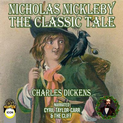 Nicholas Nickleby Audiobook, by Charles Dickens