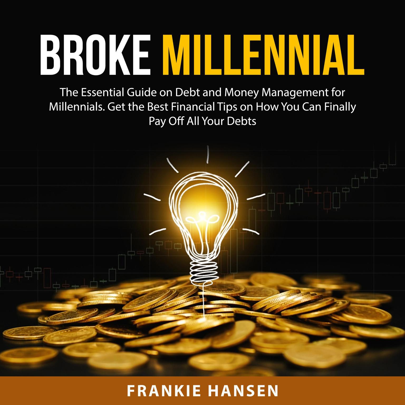 Broke Millennial Audiobook, by Frankie Hansen