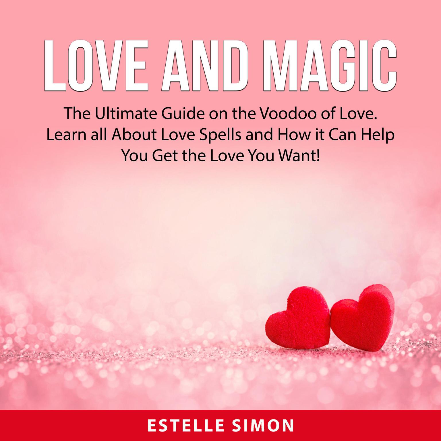 Love and Magic Audiobook, by Estelle Simon