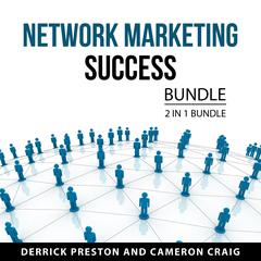Network Marketing Success Bundle, 2 in 1 Bundle Audiobook, by Cameron Craig