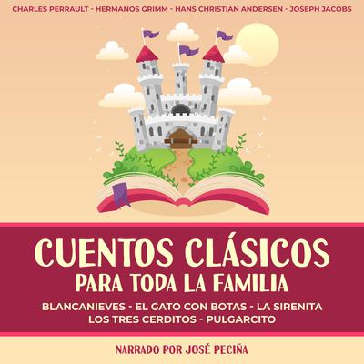 Cuentos Clásicos Para Toda La Familia Audiobook, by Hans Christian Andersen