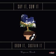 Say It, Sow It, Grow It, Sustain It Audiobook, by Regina Reed