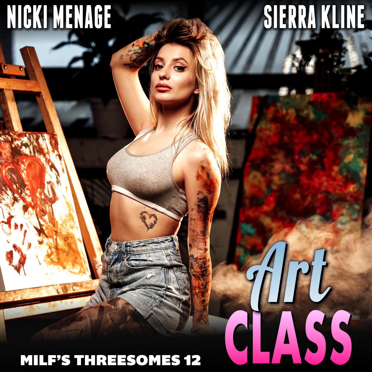 Art Class : Milf’s Threesomes 12 (FFM Threesome Erotica) Audiobook, by Nicki Menage