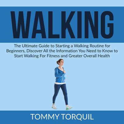 Walking Audiobook, by Tommy Torquil