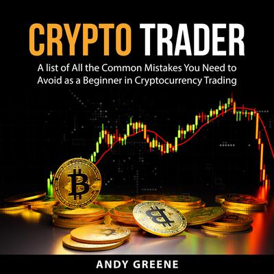 Crypto Trader Audiobook, by Andy Greene