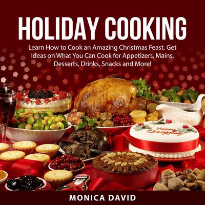 Holiday Cooking Audiobook, by Monica David