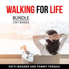 Walking for Life Bundle, 2 in 1 Bundle Audiobook, by Tommy Torquil