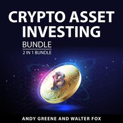 Crypto Asset Investing Bundle, 2 in 1 Bundle Audiobook, by Andy Greene