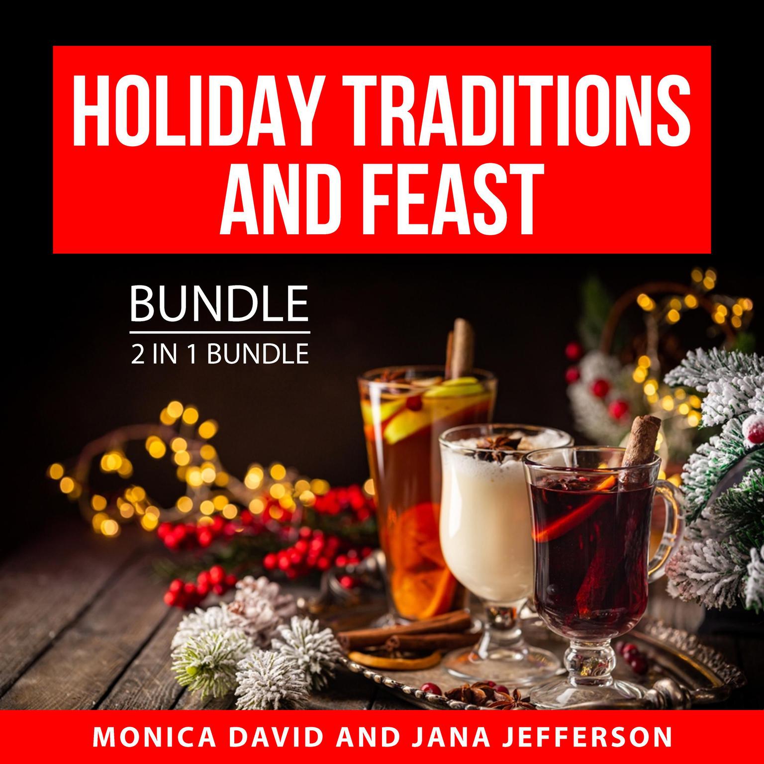 Holiday Traditions and Feast Bundle, 2 in 1 Bundle Audiobook, by Jana Jefferson