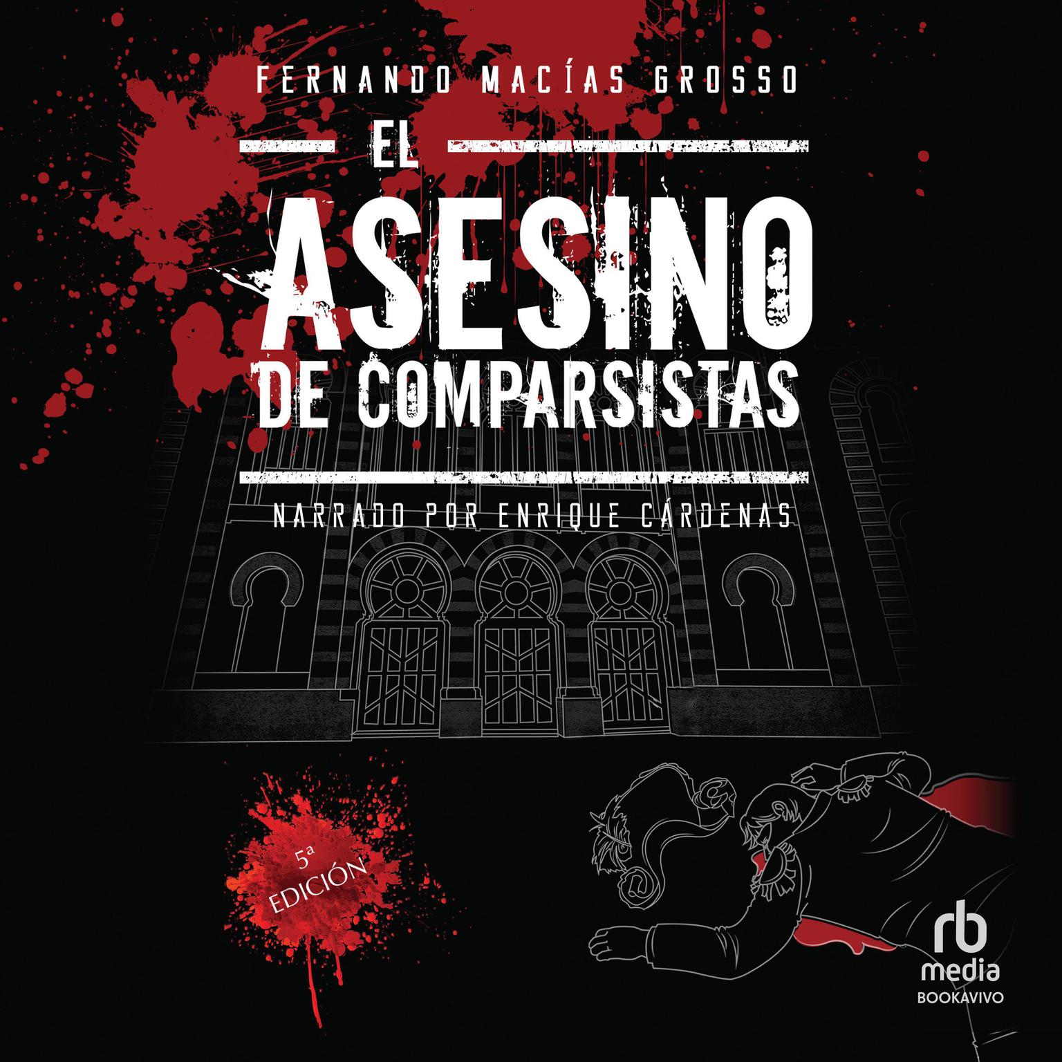 El asesino de comparsistas Audiobook, by Fernando Macias Grosso